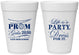 Personalized Prom 16 oz Foam Cups - Lifes A Party | 50002