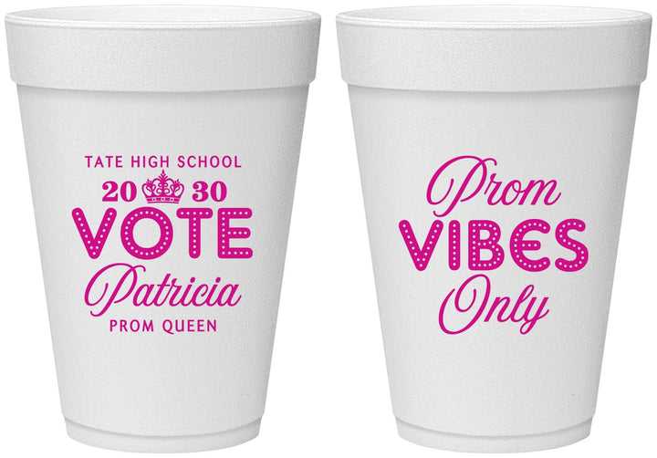 Personalized Prom 16 oz Foam Cups - Queen Vote | 50017
