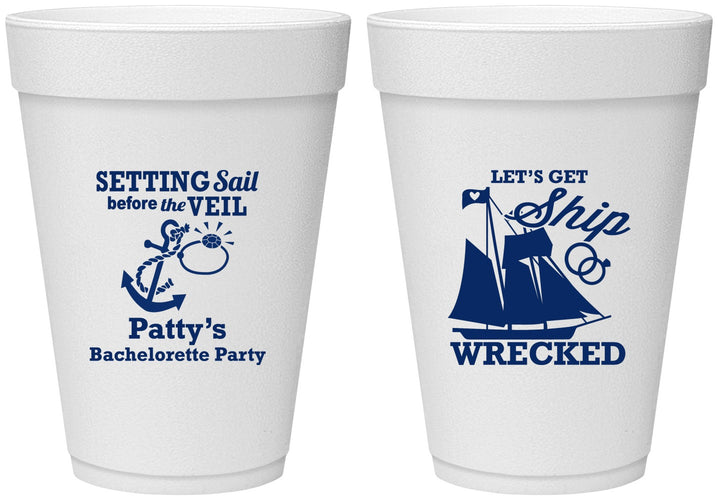 Personalized Bachelorette 16 oz Foam Cups - Lets Get Ship Wrecked | 60011