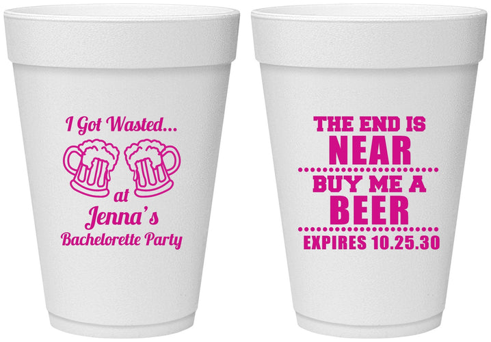 Personalized Bachelorette 16 oz Foam Cups - I Got Wasted | 60015