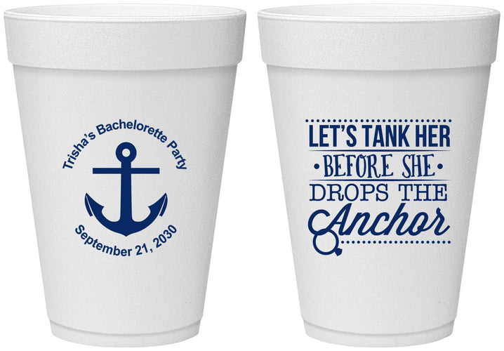 Personalized Bachelorette 16 oz Foam Cups - Tank Her Drop Anchor | 60026