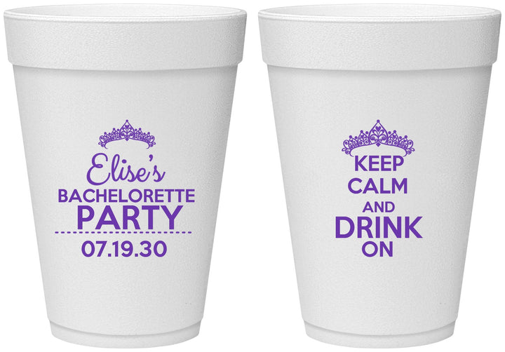 Personalized Bachelorette 16 oz Foam Cups - Keep Calm Drink On | 60036
