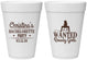 Personalized Bachelorette 16 oz Foam Cups - Wanted Rowdy Girls | 60049