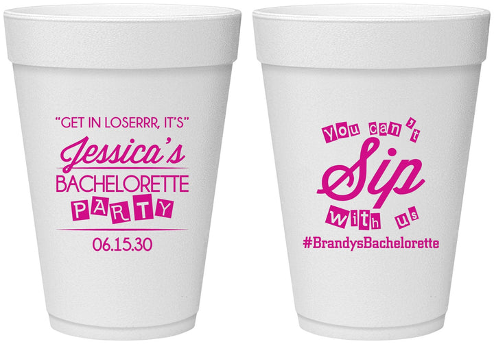 Personalized Bachelorette 16 oz Foam Cups - Cant Sip With Us | 60050