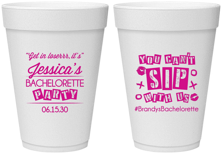 Personalized Bachelorette 16 oz Foam Cups - Cant Sip With Us | 60051