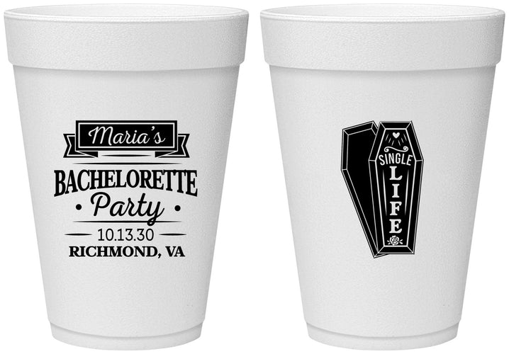Personalized Bachelorette 16 oz Foam Cups - Rip Single Life | 60095