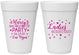 Personalized Bachelorette 16 oz Foam Cups - Ladies Night Out | 60101