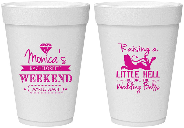 Personalized Bachelorette 16 oz Foam Cups - Raising A Little Hell | 60103