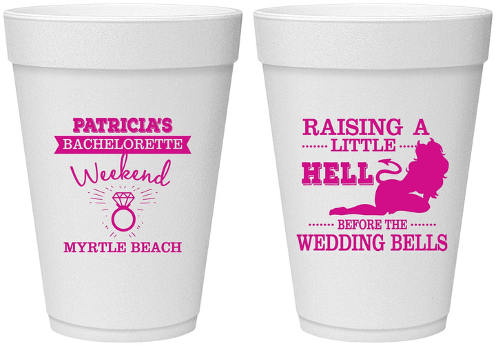 Personalized Bachelorette 16 oz Foam Cups - Raising A Little Hell | 60104