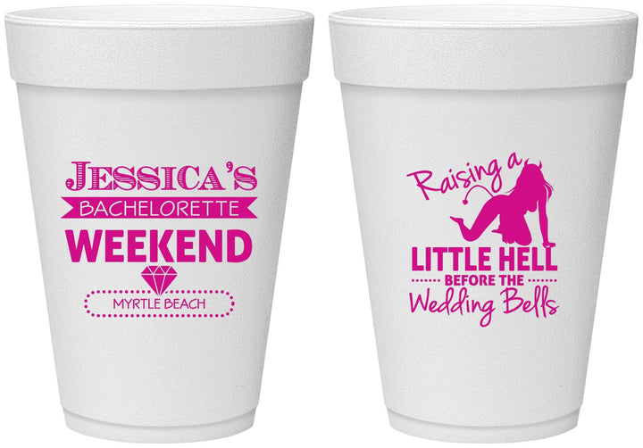 Personalized Bachelorette 16 oz Foam Cups - Raising A Little Hell | 60105