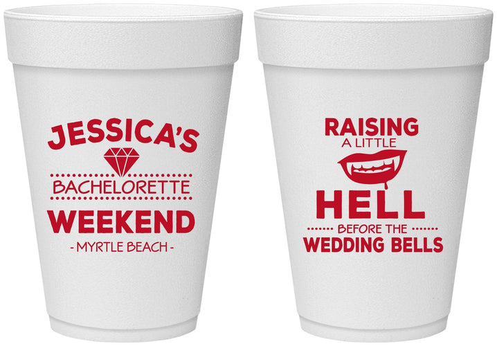 Personalized Bachelorette 16 oz Foam Cups - Raising A Little Hell | 60106