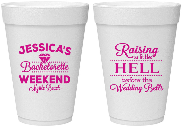 Personalized Bachelorette 16 oz Foam Cups - Raising A Little Hell | 60107