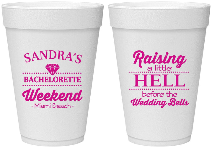 Personalized Bachelorette 16 oz Foam Cups - Raising A Little Hell | 60108