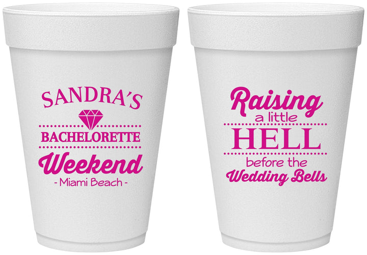 Personalized Bachelorette 16 oz Foam Cups - Raising A Little Hell | 60108