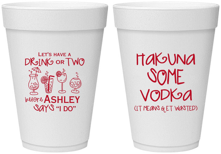 Personalized Bachelorette 16 oz Foam Cups - Lets Get Wasted | 60119