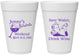 Personalized Bachelorette 16 oz Foam Cups - Save Water Drink Wine | 60120