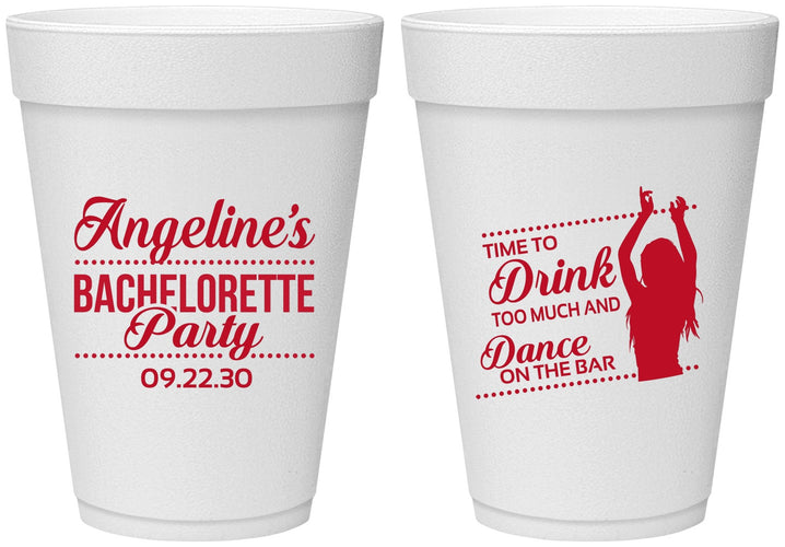 Personalized Bachelorette 16 oz Foam Cups - Drink Dance On Bar | 60122
