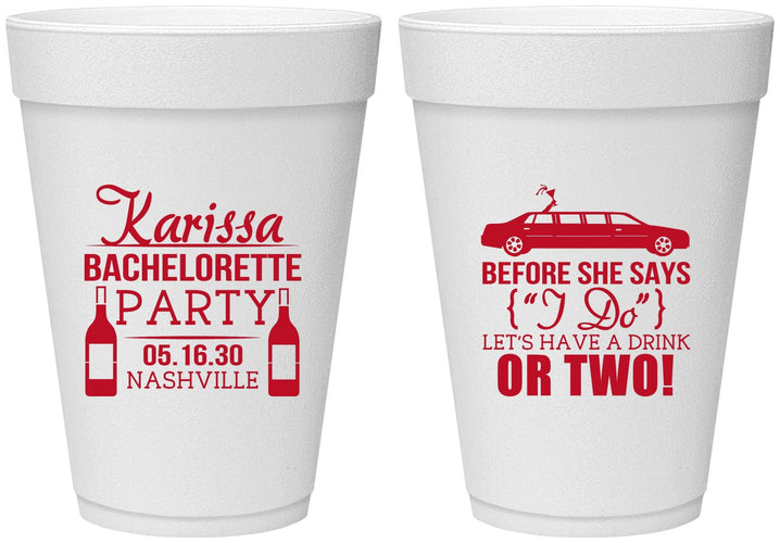 Personalized Bachelorette 16 oz Foam Cups - Before She Says I Do | 60142