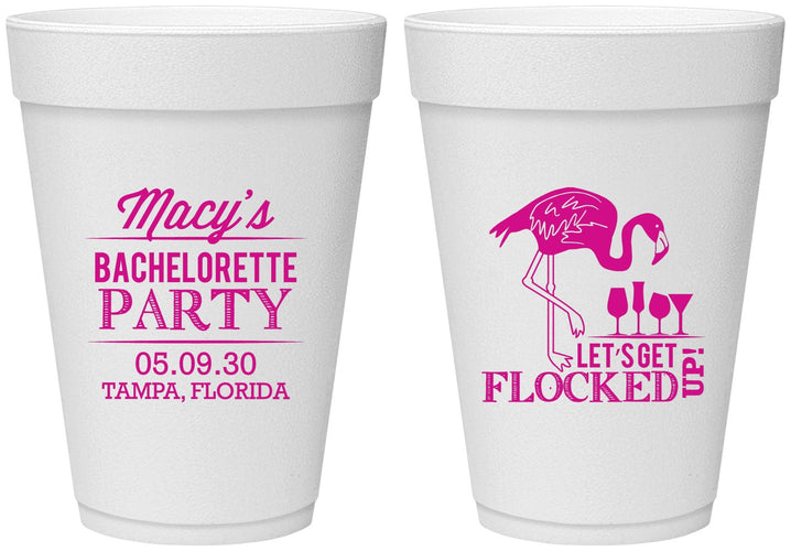 Personalized Bachelorette 16 oz Foam Cups - Lets Get Flocked Up | 60143