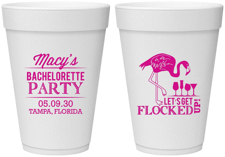 Personalized Bachelorette 16 oz Foam Cups - Lets Get Flocked Up | 60143