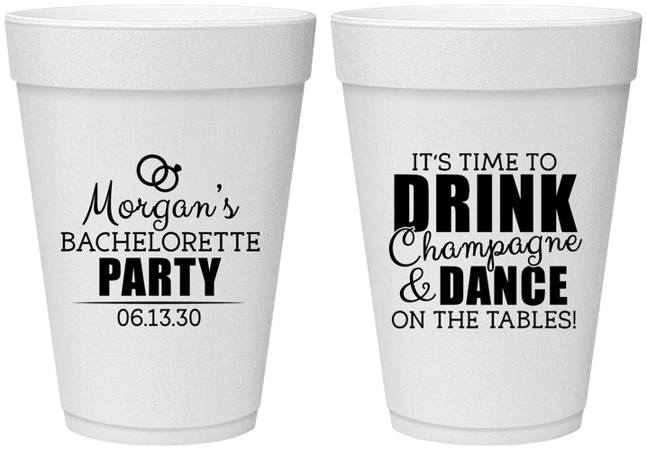 Personalized Bachelorette 16 oz Foam Cups - Drink Champagne Dance | 60154
