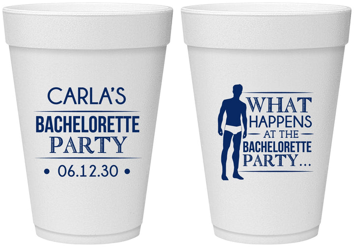 Personalized Bachelorette 16 oz Foam Cups - What Happens | 60172