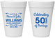 Personalized Anniversary 16 oz Foam Cups - 50 Years Of Marriage | 80017