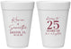 Personalized Anniversary 16 oz Foam Cups - 25 Years Of Marriage | 80032