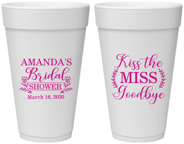Personalized Bridal Shower 20 oz Foam Cups - Kiss The Miss Goodbye | 100017
