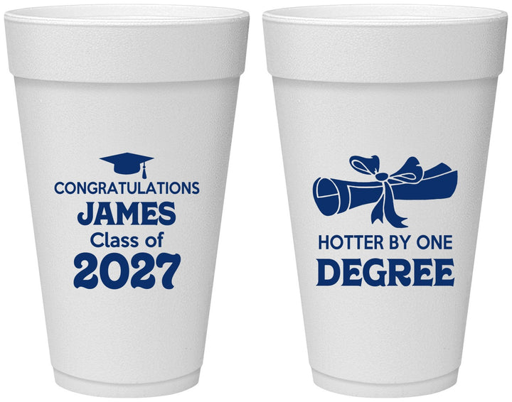 Personalized Graduation 20 oz Foam Cups - Class Of 2027 Hotter Degree | 130022