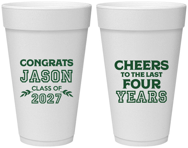 Personalized Graduation 20 oz Foam Cups - Class Of 2027 Last Four Years | 130036