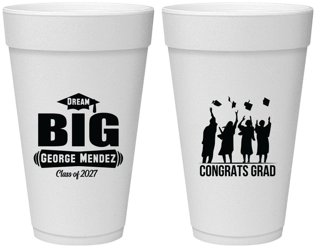 Personalized Graduation 20 oz Foam Cups - Class Of 2027 Dream Big | 130039
