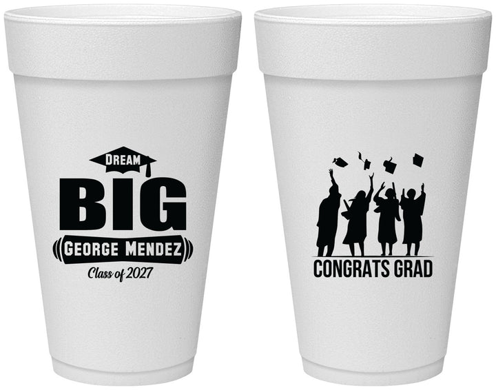 Personalized Graduation 20 oz Foam Cups - Class Of 2027 Dream Big | 130039