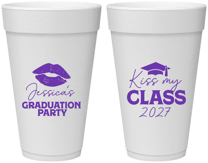 Personalized Graduation 20 oz Foam Cups - Class Of 2027 Kiss My Class | 130041