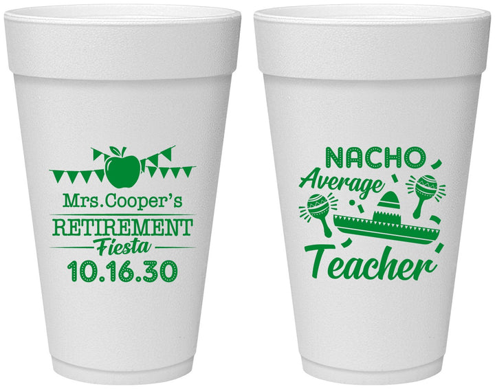 Personalized Retirement 20 oz Foam Cups - Nacho Average Teacher | 150023