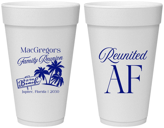 Personalized Family Reunion 20 oz Foam Cups - Beach Reunited Af | 160012
