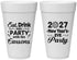 Personalized New Years 20 oz Foam Cups - 2027 Eat Drink Party | 170022