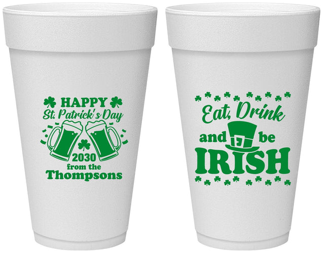 Personalized St Patricks Day 20 oz Foam Cups - Eat Drink Be Irish | 200002