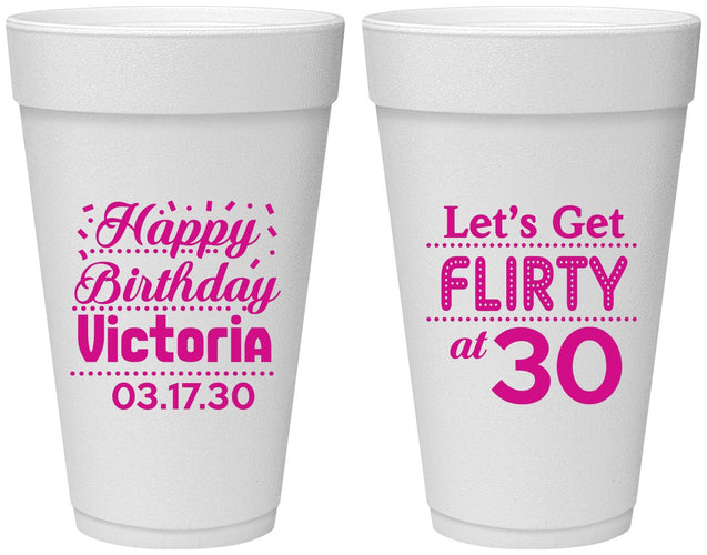 Personalized Birthday 20 oz Foam Cups - Flirty At 30 | 20015