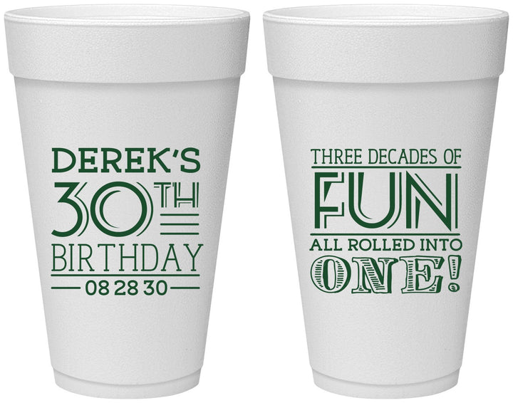 Personalized Birthday 20 oz Foam Cups - 30th Three Decades Of Fun | 20020