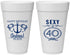 Personalized Birthday 20 oz Foam Cups - Sexy At 40 | 20027