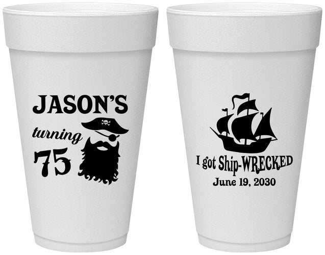 Personalized Birthday 20 oz Foam Cups - 75th Shipwrecked | 20029