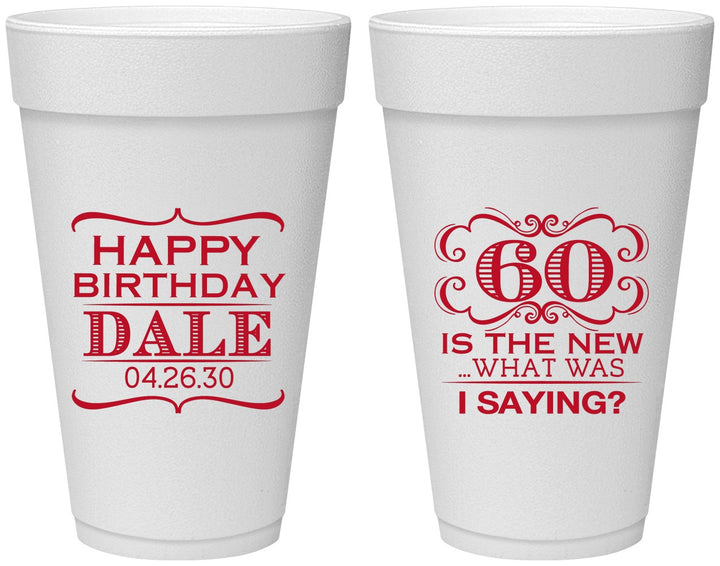 Personalized Birthday 20 oz Foam Cups - 60th | 20070