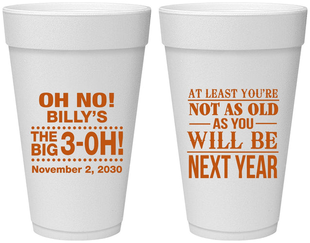 Personalized Birthday 20 oz Foam Cups - 30th Big 3 Oh | 20125