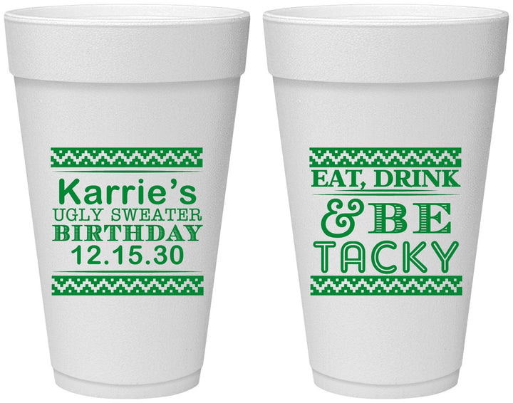 Personalized Birthday 20 oz Foam Cups - Christmas Eat Drink Tacky | 20137
