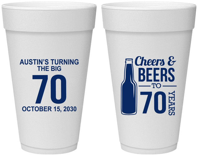 Personalized Birthday 20 oz Foam Cups - Cheers Beers To 70 Years | 20161