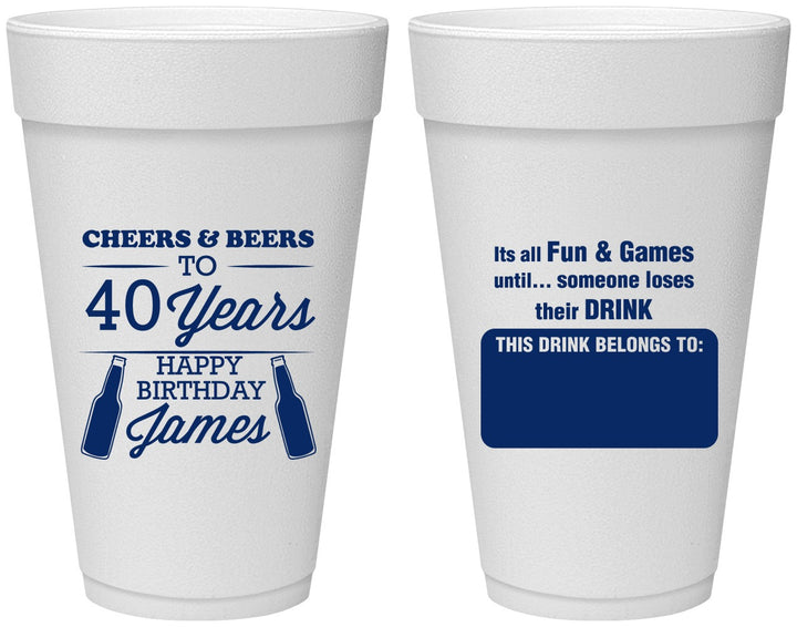 Personalized Birthday 20 oz Foam Cups - Cheers Beers To 40 Years | 20165