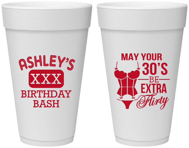 Personalized Birthday 20 oz Foam Cups - 30th Flirty At Thirty | 20192