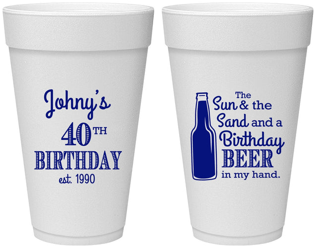 Personalized Birthday 20 oz Foam Cups - 40th Sun Sand Beer | 20204