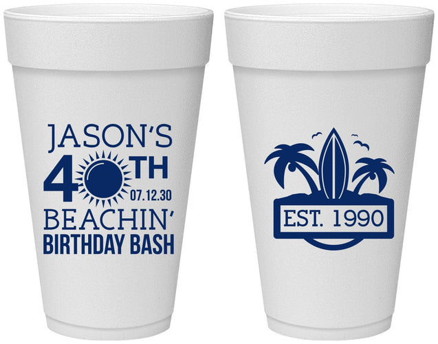 Personalized Birthday 20 oz Foam Cups - 40th Beach | 20212